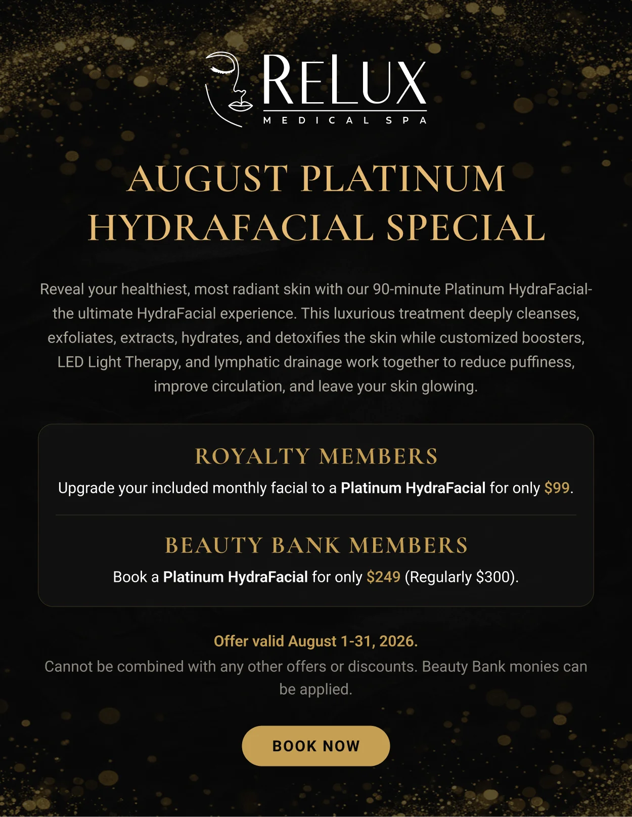 August Platinum HydraFacial special offer from Relux Med Spa featuring exclusive discounted pricing for royalty and Beauty Bank members.